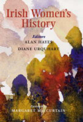 Irish Women's History - Women in Irish History S. (Hardback)