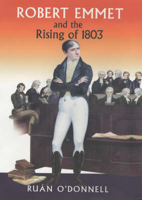 Robert Emmet and the Rising of 1803: v. 2 (Paperback)