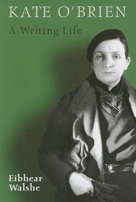 Kate O'Brien: A Writing Life (Paperback)