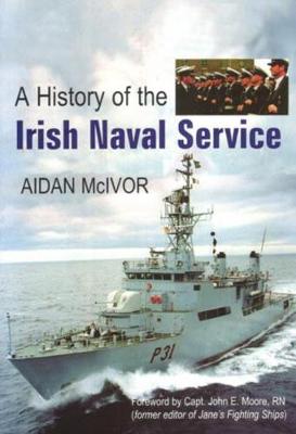 A History of the Irish Naval Service - History (Paperback)