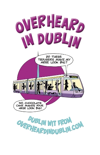 Overheard in Dublin (Paperback)