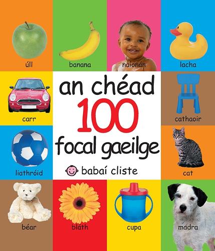 An Chead 100 Focal Gaeilge (Hardback)