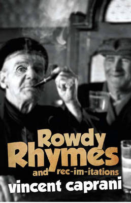 Rowdy Rhymes and Rec-im-itations (Hardback)