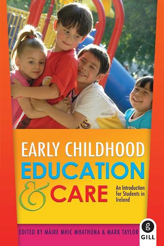 Early Childhood Education & Care: An Introduction for Students in Ireland (Paperback)