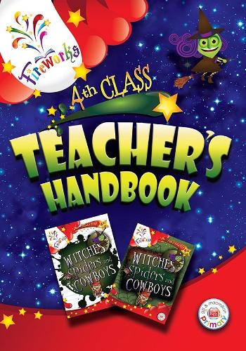 Witches, Spiders and Cowboys 4th Class Teacher's Book - Fireworks English (Paperback)