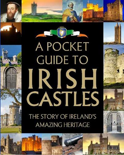 A Pocket Guide to Irish Castles (Hardback)