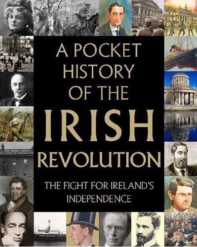 A Pocket History of the Irish Revolution (Hardback)