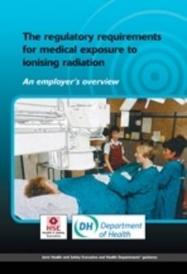 Regulatory Requirements for Medical Exposure to Ionising Radiation (Paperback)
