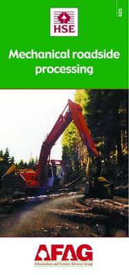 Mechanical Roadside Processing - Arboriculture and Forestry Advisory Group (AFAG) No. 605