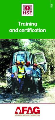 Forestry Training and Certification - Arboriculture and Forestry Advisory Group (AFAG) No. 805