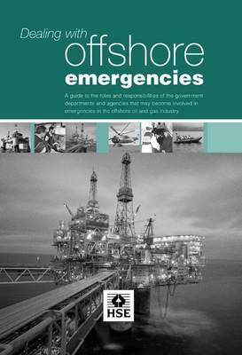 Dealing with Offshore Emergencies - Guidance booklet HSG 142 (Paperback)