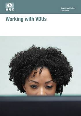 Working with VDUs - Legal S. INDG36