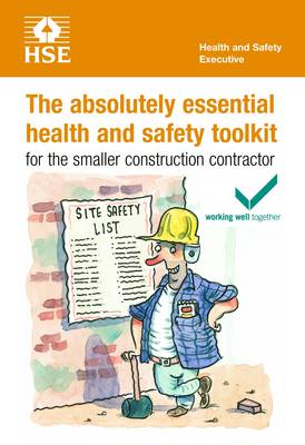 The absolutely essential health and safety toolkit for the smaller construction contractor (pack of 5) - Industry guidance leaflet INDG344 Rev. 2 (Paperback)