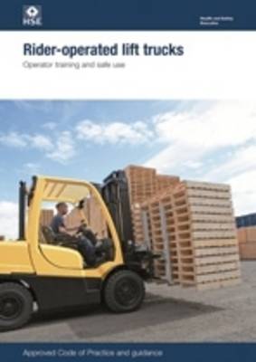 Rider-operated lift trucks: operator training and safe use - Legislation series L117 / L 117 (Paperback)