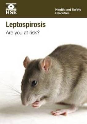 Leptospirosis: are you at risk? (pack of 15 pocket cards) - Industry guidance leaflet INDG84 Rev.1 / (Paperback)