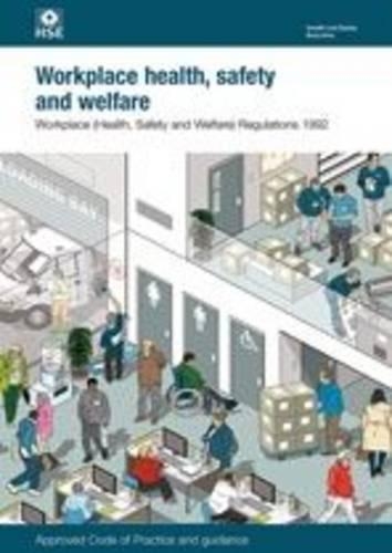 Workplace (Health, Safety and Welfare) Regulations 1992: Approved Code of Practice and guidance - Legislation series L24 / L 24 (Paperback)