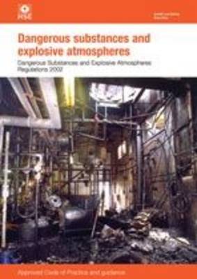 Dangerous Substances and Explosive Atmospheres Regulations 2002: approved code of practice and guidance - Statutory Instruments (Paperback)