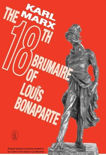 The Eighteenth Brumaire of Louis Bonaparte - New world paperbacks (Paperback)