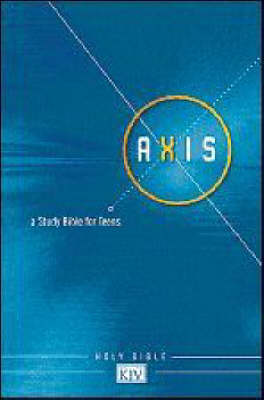 KJV Axis: A Study Bible for Teens (Hardback)
