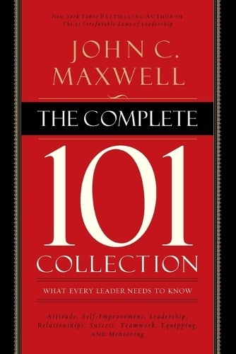 The Complete 101 Collection: What Every Leader Needs to Know (Paperback)