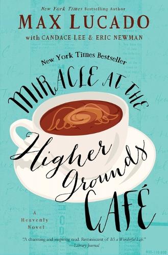 Miracle at the Higher Grounds Cafe (Paperback)