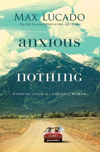 Cover of the book Anxious for Nothing