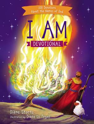 I Am Devotional: 100 Devotions About the Names of God (Hardback)
