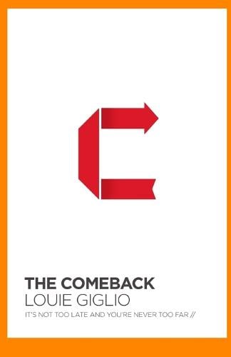 The Comeback: It's Not Too Late and You're Never Too Far (Paperback)