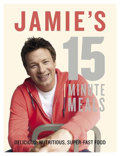 Jamie's 15-Minute Meals (Hardback)