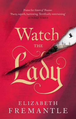 Watch the Lady - The Tudor Trilogy (Hardback)