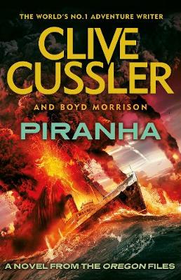 Piranha: Oregon Files #10 - The Oregon Files (Hardback)