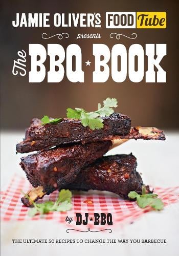 Jamie's Food Tube: The BBQ Book (Paperback)