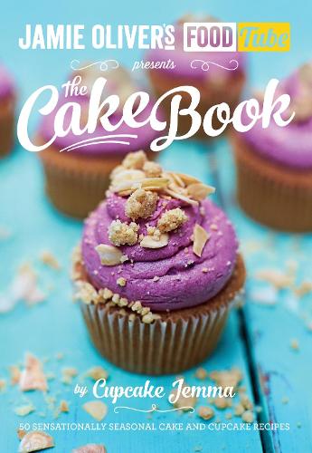Jamie's Food Tube: The Cake Book (Paperback)