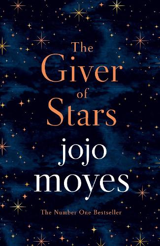 The Giver Of Stars By Jojo Moyes Waterstones