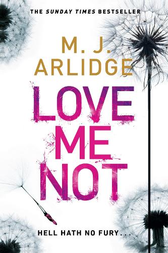 Love Me Not: DI Helen Grace 7 - Detective Inspector Helen Grace (Hardback)