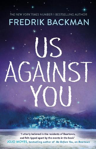 Us Against You: From The New York Times Bestselling Author of A Man Called Ove and Beartown (Hardback)