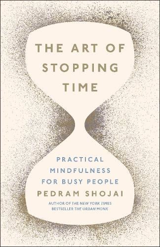 The Art of Stopping Time (Hardback)