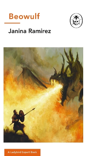 Beowulf: A Ladybird Expert Book - The Ladybird Expert Series (Hardback)
