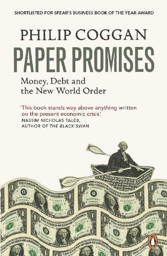 Paper Promises: Money, Debt and the New World Order (Paperback)