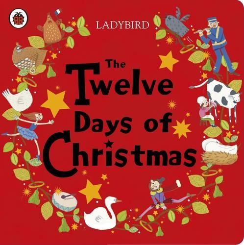 The Twelve Days of Christmas (Board book)