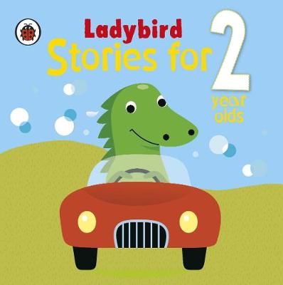 Ladybird Stories for 2 Year Olds (Hardback)