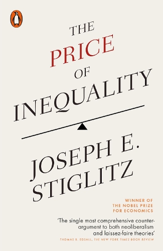 The Price of Inequality by Joseph E. Stiglitz | Waterstones