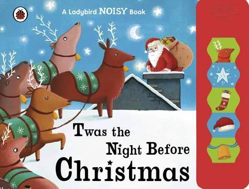 Twas the Night Before Christmas: A Ladybird Sound Book (Board book)
