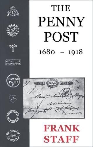 The Penny Post: 1680-1918 (Paperback)