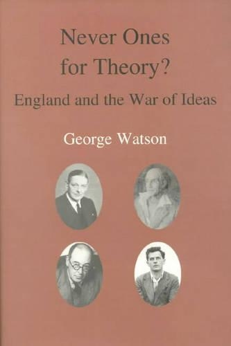 Never Ones For Theory: England and the War of Ideas (Hardback)
