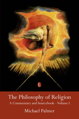 The Philosophy of Religion: A Commentary and Sourcebook (Volume I) (Paperback)