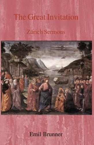 The Great Invitation: Zurich Sermons (Paperback)