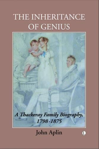 A Thackeray Family Biography 1798-1919: Two Volume Set (Paperback)
