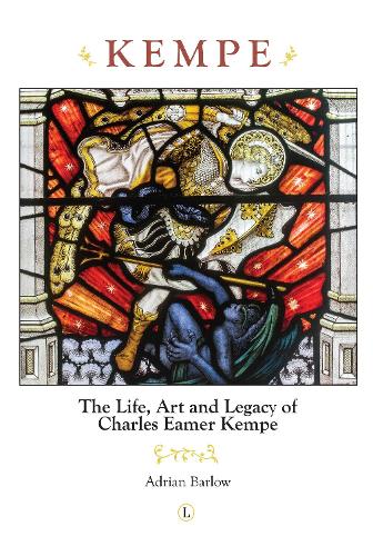 Kempe: The Life, Art and Legacy of Charles Eamer Kempe (Paperback)