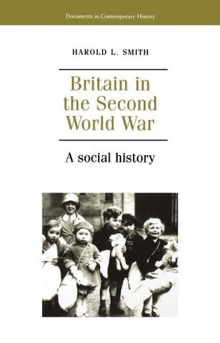 Britain in the Second World War: A Social History (Paperback)